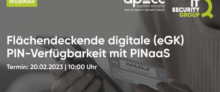 Flächendeckende digitale (eGK) PIN-Verfügbarkeit mit PINaaS (Webinar | Online)