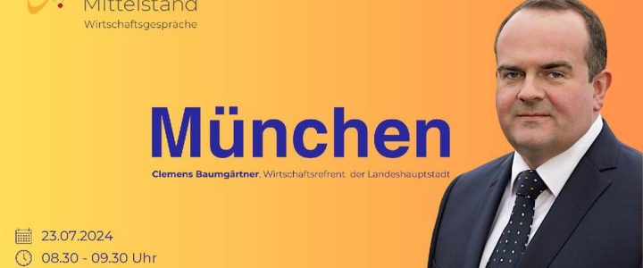 Wirtschaftsdialog mit Clemens Baumgärtner: Die digitale Entwicklung der Stadt München (Konferenz | München)