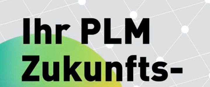 Online-Event: Wie PLM kleine und mittelständische Unternehmen wettbewerbsfähig und effizient macht. (Webinar | Online)