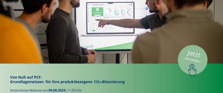 Von Null auf PCF: Grundlagenwissen für Ihre produktbezogene CO2-Bilanzierung (Webinar | Online)