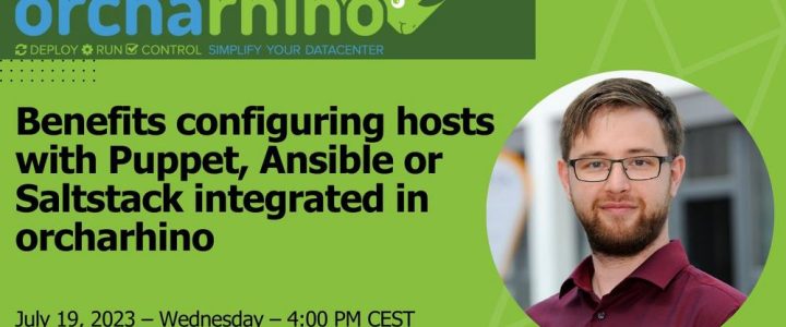 Benefits configuring hosts with Puppet, Ansible or saltstack integrated in orcharhino (Webinar | Online)