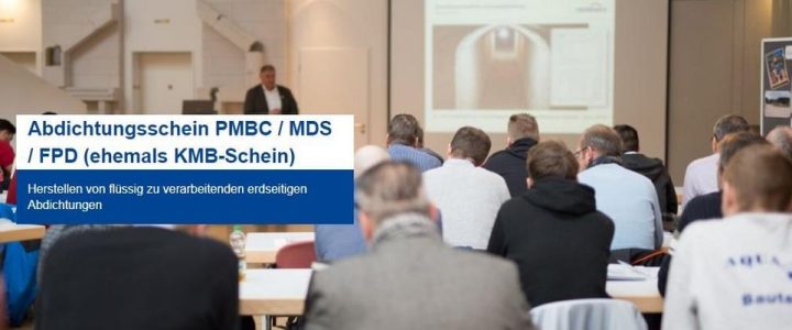 Abdichtungsschein PMBC / MDS / FPD (ehemals KMB-Schein) | MÜNSTER (Seminar | Münster)