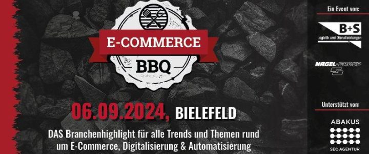 E-Commerce BBQ 2024 mit Medienpartner ABAKUS Internet Marketing (Networking | Bielefeld)