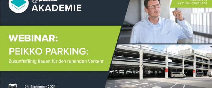 Peikko Parking: Zukunftsfähig Bauen für den ruhenden Verkehr (Webinar | Online)