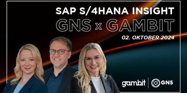 SAP S/4HANA Insight – GNS x GAMBIT (Vortrag | Online)