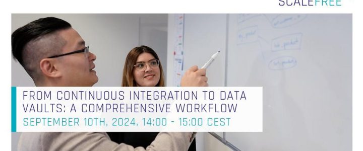 From Continuous Integration To Data Vaults: A Comprehensive Workflow (Webinar | Online)