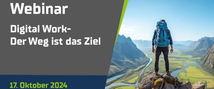 WEBINAR: Digital Work – Der Weg ist das Ziel (Webinar | Online)