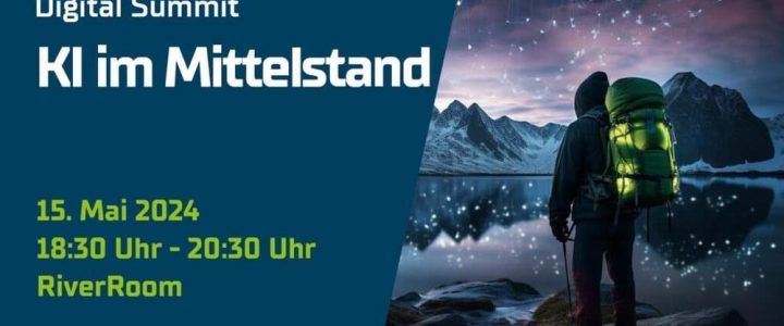 DIGITAL SUMMIT – KI IM MITTELSTAND MAI 2024 (Vortrag | Viechtach)