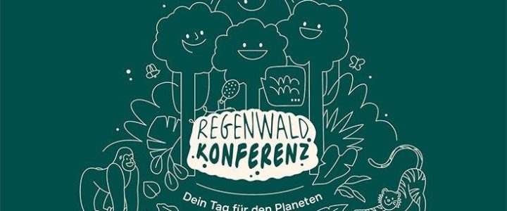 Regenwald-Konferenz – Dein Tag für den Planeten (Konferenz | Hamburg)