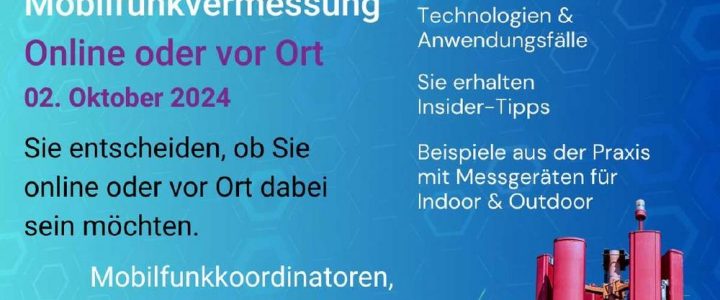 Online Anwendertag Mobilfunkvermessung 2024 – Praxisorientiertes Expertenwissen (Seminar | Online)