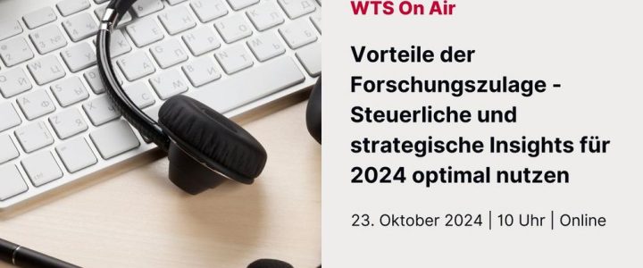 Expertengespräch: Steuerliche und strategische Vorteile der Forschungszulage für 2024 optimal nutzen (Webinar | Online)