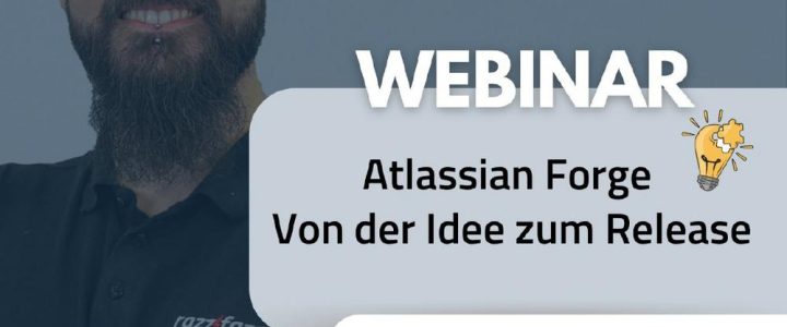 Atlassian Forge – Von der Idee zum Release (Webinar | Online)