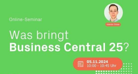 Was bringt Business Central 25? (Seminar | Online)