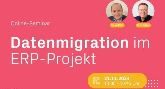 Datenmigration im ERP-Projekt (Seminar | Online)