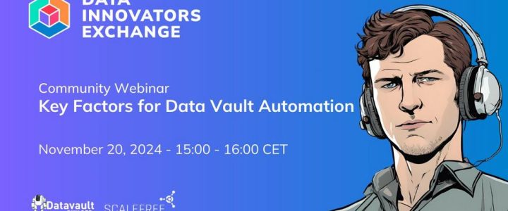 Webinar: Key Factors of Data Vault Automation (Webinar | Online)