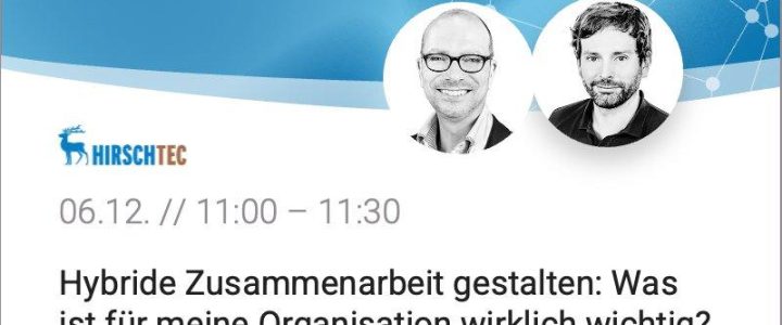 Hybride Zusammenarbeit gestalten: Was ist für meine Organisation wirklich wichtig? (Webinar | Online)