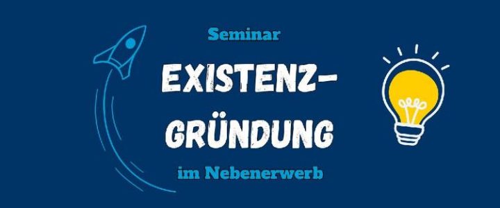 Existenzgründung im Nebenerwerb (online) (Seminar | Online)