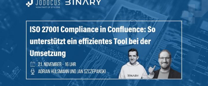 Confluence & ISO 27001 Compliance: So unterstützt ein Tool bei der Umsetzung (Webinar | Online)