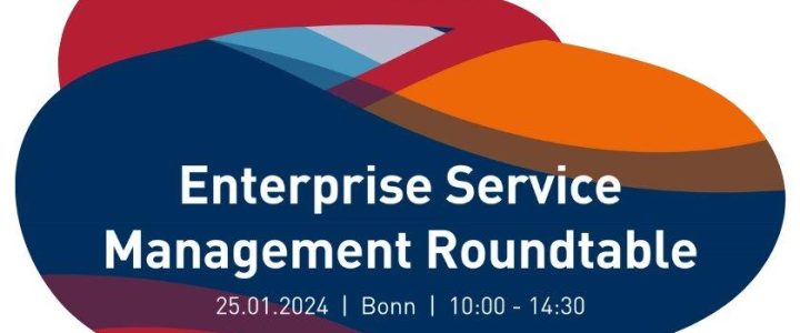 Enterprise Service Management Round Table am 25. Januar 2024 in Bonn (Konferenz | Bonn)