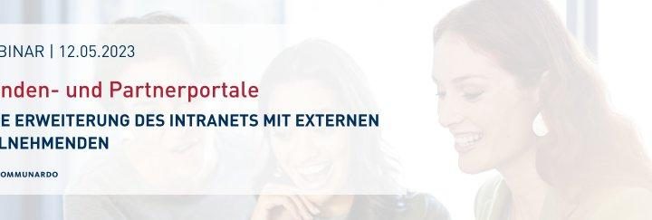 Webinar: Kunden- und Partnerportale – Ihre Erweiterung des Intranets mit externen Teilnehmenden! (Webinar | Online)