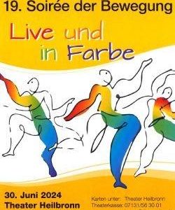 19. SOIRÉE DER BEWEGUNG »LIVE UND IN FARBE« (Unterhaltung / Freizeit | Heilbronn)