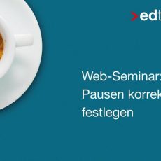 Pausen korrekt festlegen edtime und edtime PLUS (Webinar | Online)