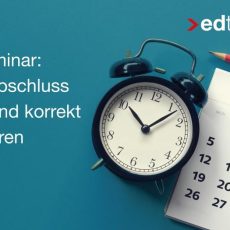 Monatsabschluss schnell und korrekt durchführen – für edtime PLUS und edtime Anwender (Webinar | Online)