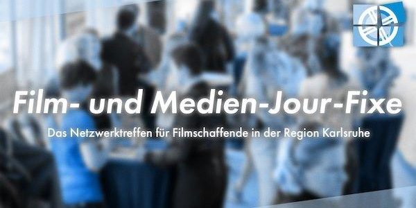 Film- und Medien-Jour Fixe Karlsruhe im Februar 2025 (Networking | Karlsruhe)