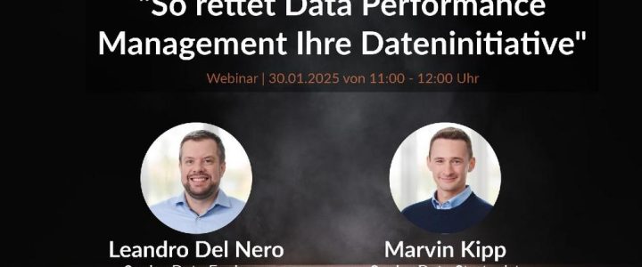 Webinar: „So rettet Data Performance Management Ihre Dateninitiative“ (Webinar | Online)