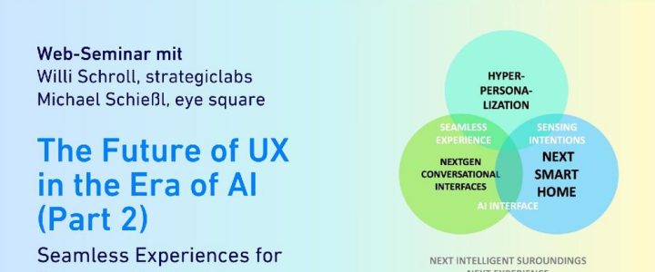 The Future of UX in the Era of AI (Part 2): Seamless Experiences for  Tomorrow’s Customers (Webinar | Online)