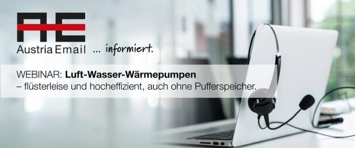 Kostenloses Webinar: Luft-Wasser-Wärmepumpen: flüsterleise und effizient, auch ohne Pufferspeicher (Webinar | Online)