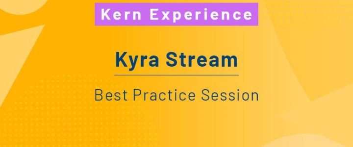 Kyra Stream – Best Practice Session (Webinar | Online)